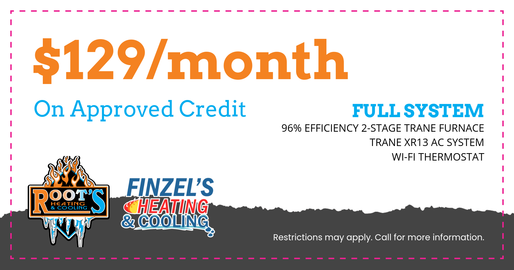 $129/month on approved credit full system.